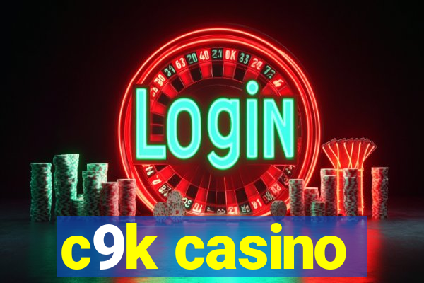 c9k casino